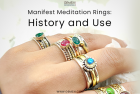 Manifest Meditation Rings: History and Use