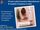 Most Popular Private Label Cosmetics Manufacturer & Supplier Company In India