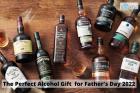 The Perfect Alcohol Gift from Sendgifts on Father's Day 2022