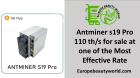 Antminer s19 Pro 110 th/s for sale at one of the Most Effective Rate