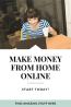 How to Make Money From Home Online