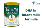 DHA in infant milk formula - Titus Health Tech