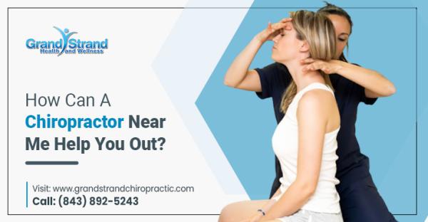 How Can a Chiropractor Near Me Help You Out?