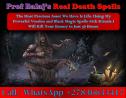 Black Magic Death Revenge Spells to Kill Enemy Instantly Call +27836633417
