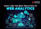 WHAT ARE THE BEST PRACTICES OF WEB ANALYTICS