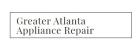 Greater Atlanta Appliance Repair