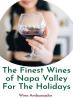 The Best Napa Valley Wines Are Now Available for the Holidays!