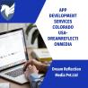 App Development Services Colorado USA- Dreamreflectionmedia