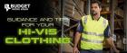 Know about the tips for your hi vis clothing