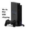 We do the chipping of playstation2s