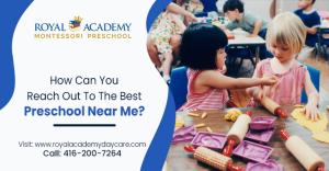 How Can You Reach Out To The Best Preschool Near Me?