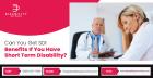 Can You Get SDI Benefits If You Have Short Term Disability?