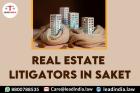 Real estate litigators in Saket |Lead India Law