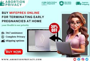Buy Mifeprex online for terminating early pregnancies at home