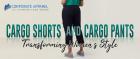 CARGO SHORTS AND CARGO PANTS TRANSFORMING WOMEN'S STYLE