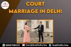Court Marriage In Delhi