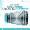 Data Centre Solutions - Unleashing Solutions