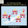 Is Franchise Business Profitable? Find Out Here