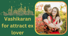 Vashikaran for attract girlfriend +91-8290657409