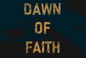 Dawn of Faith