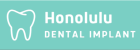Honolulu Dental Implant