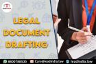 Legal Document Drafting | Lead India | Best Legal Firm