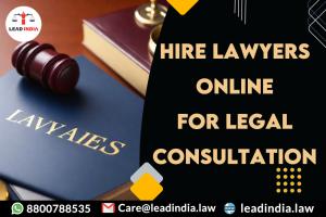 Lead india | leading law firm | Hire Lawyers Online for Legal Consultation