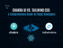 A Comparative Analysis: Chakra UI vs. Tailwind CSS