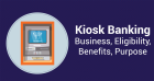 Become a CSP Online Apply with Kiosk Banking