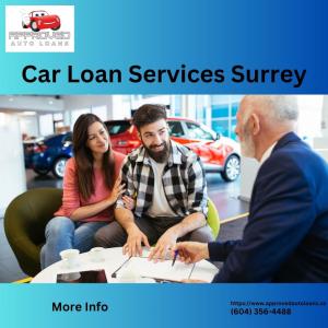 Car Loan Services Surrey | Approved Auto Loans