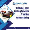 Brisbane Laser Cutting Services | Frontline Manufacturing