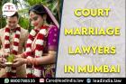 Court Marriage Lawyers In Mumbai
