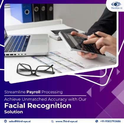 Streamline Payroll Processing: Achieve Unmatched Accuracy with Our Facial Recognition Solution