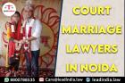 Court Marriage Lawyers In Noida