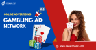 Gambling Ad Networks | Gambling Advertising