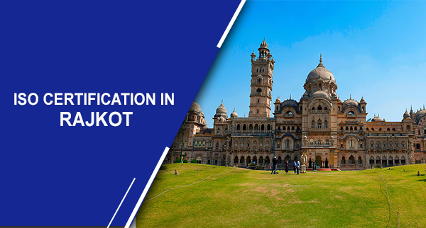 ISO Certification in Rajkot