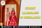 Court Marriage In Dehradun