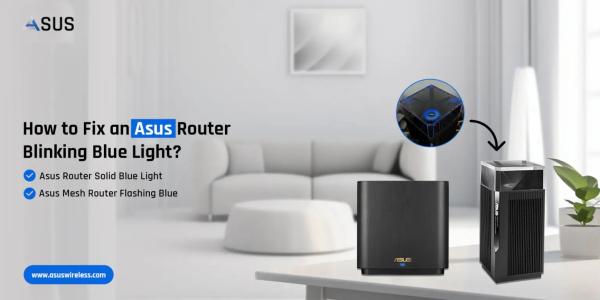 Why is the Asus Router Flashing Blue Light?