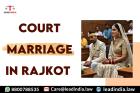 Court Marriage In Rajkot Legal Service