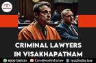 Criminal Lawyers In Visakhapatnam Lead India