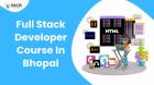 Full Stack Developer Course In Bhopal