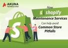 Know how shopify maintenance services can help avoid common store pitfalls