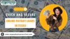 Reliable Online Payday Loans Texas | Fast & Secure