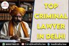 Top Criminal Lawyer In Delhi