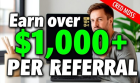Earn Big with Every Referral: $1,000+ Awaits
