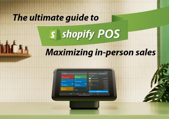 All you need to know the ultimate guide to shopify POS