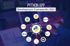 Top Python Frameworks for App Development – Build Scalable & Secure Apps