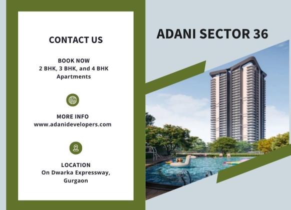 Adani Sector 36 Dwarka Expressway Gurgaon - Spaces Inspiring Life