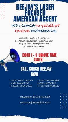 GAIN COMMUNICATION MASTERY WITH Beejay's AMERICAN ACCENT.