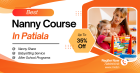 Best Nanny Course in Patiala | Nanny Course In Punjab